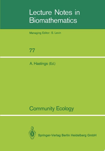 Community Ecology A Workshop held at Davis, CA, April 1986