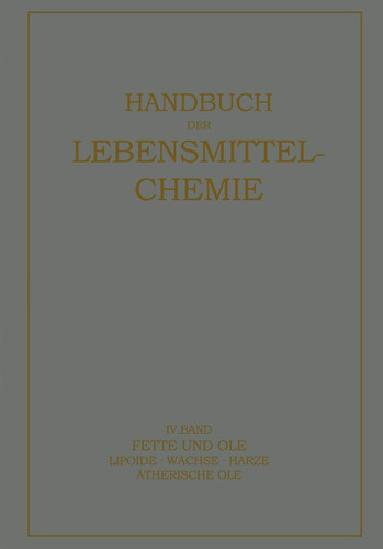 Fette und Öle Lipoide · Wachse · Harƶe, Ätherische Öle