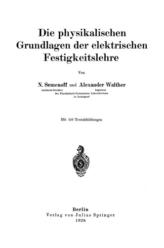Die physikalischen Grundlagen der elektrischen Festigkeitslehre