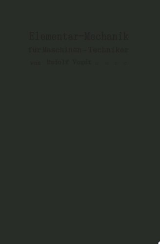 Elementar-Mechanik für Maschinen-Techniker