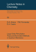 Large Order Perturbation Theory and Summation Methods in Quantum Mechanics