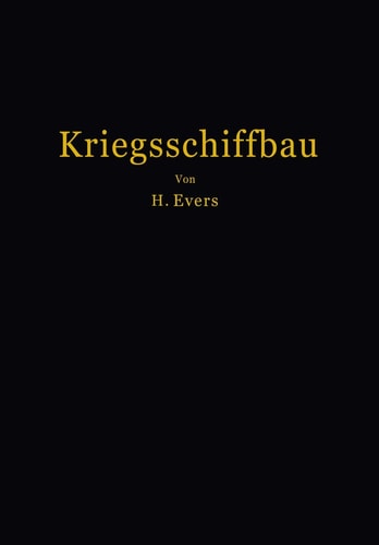 Kriegsschiffbau: Leitfaden für den Unterricht an der Marineschule (German Edition)