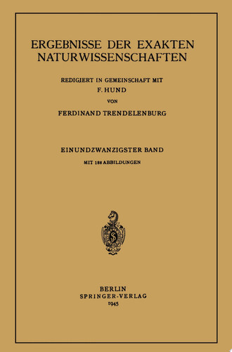 Ergebnisse der Exakten Naturwissenschaften Einundzwanzigster Band