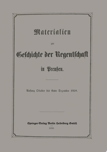 Materialien zur Geschichte der Regentschaft in Preußen