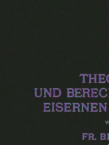 Theorie und Berechnung der Eisernen Brücken