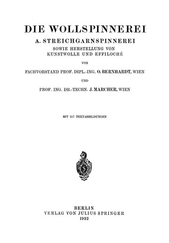 Die Wollspinnerei A. Streichgarnspinnerei Sowie Herstellung von Kunstwolle und Effiloché