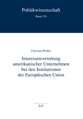 Interessenvertretung amerikanischer Unternehmen bei den Institutionen der Europäischen Union