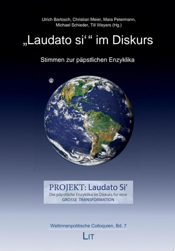"Laudato si'" im Diskurs Stimmen zur päpstlichen Enzyklika