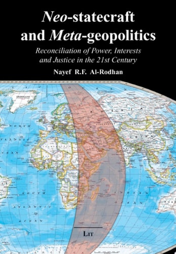 Neo-statecraft and Meta-geopolitics Reconciliation of Power, Interests and Justice in the 21st Century