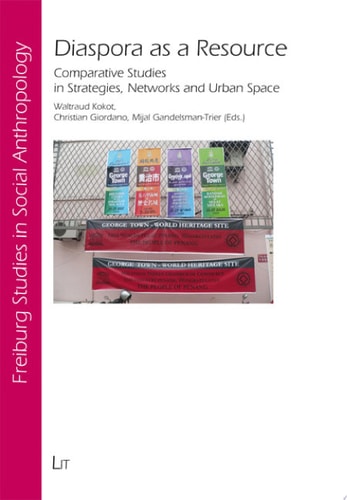 Diaspora as a Resource Comparative Studies in Strategies, Networks and Urban Space