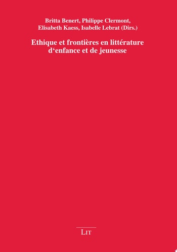 Ethique et frontières en littérature d'enfance et de jeunesse