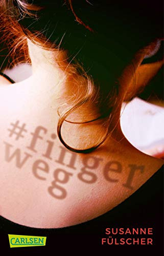 #fingerweg: Ein Jugendroman über sexuelle Belästigung (German Edition)