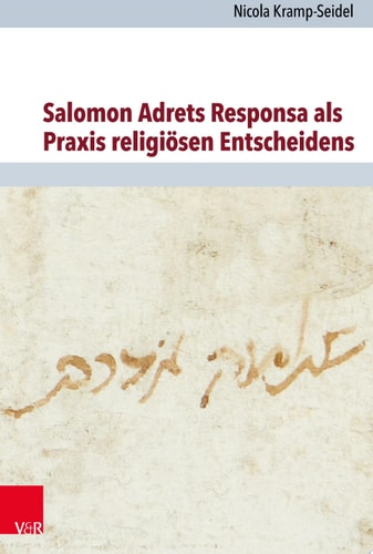 Salomon Adrets Responsa als Praxis religiösen Entscheidens