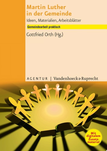 Martin Luther in der Gemeinde Ideen, Materialien, Arbeitsblätter