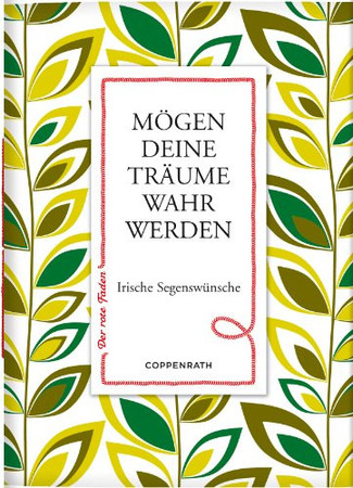 Mögen deine Träume wahr werden irische Segenswünsche