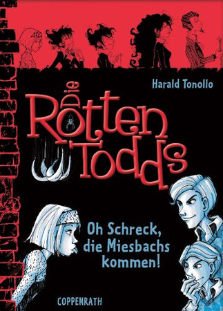 Die Rottentodds - Band 5: Oh Schreck, die Miesbachs kommen! (German Edition)