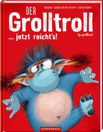 Der Grolltroll ... jetzt reicht's!