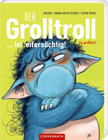 Der Grolltroll ... ist eifersüchtig!