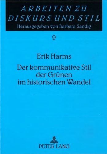 Der kommunikative Stil der Gruenen im historischen Wandel