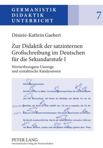 Zur Didaktik der satzinternen Großschreibung im Deutschen fuer die Sekundarstufe I