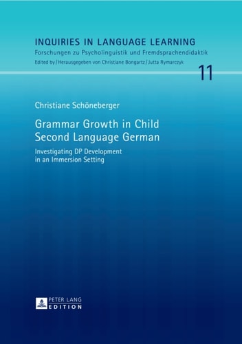 Grammar Growth in Child Second Language German