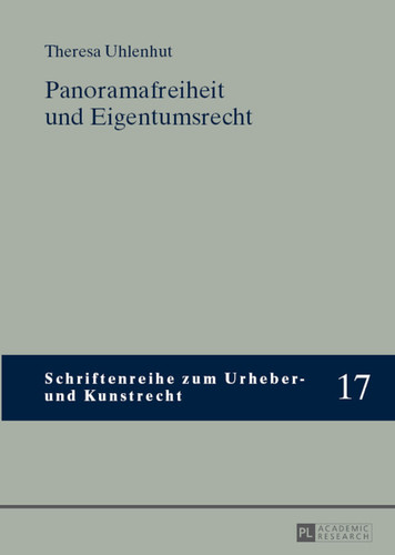 Panoramafreiheit und Eigentumsrecht (Schriftenreihe zum Urheber- und Kunstrecht) (German Edition)