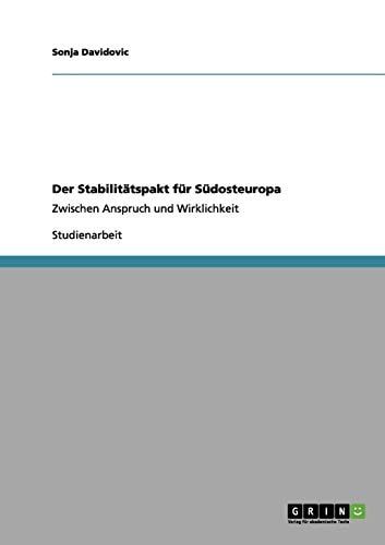 Der Stabilitätspakt für Südosteuropa Zwischen Anspruch und Wirklichkeit