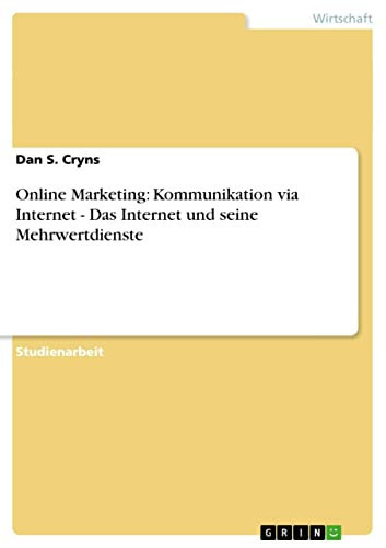 Online Marketing Kommunikation Via Internet - das Internet und Seine Mehrwertdienste