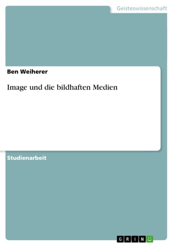 Image und die bildhaften Medien