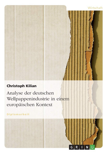 Analyse der deutschen Wellpappenindustrie in einem europäischen Kontext