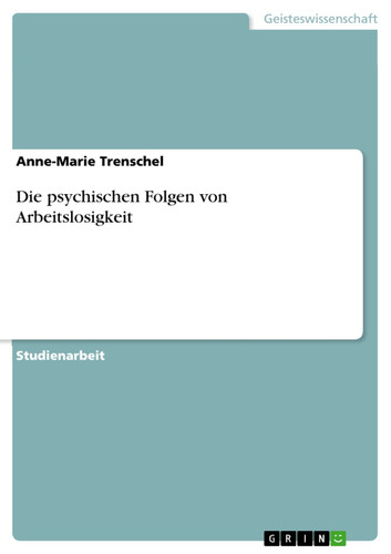 Die psychischen Folgen von Arbeitslosigkeit