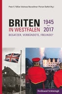 Briten in Westfalen Besatzer, Verbündete, Freunde?