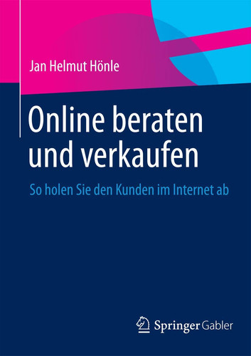 Online beraten und verkaufen So führen Sie Kunden persönlich durch den Kaufprozess im Internet