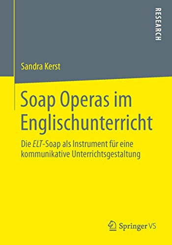 Soap Operas im Englischunterricht Die ELT-Soap als Instrument für eine kommunikative Unterrichtsgestaltung