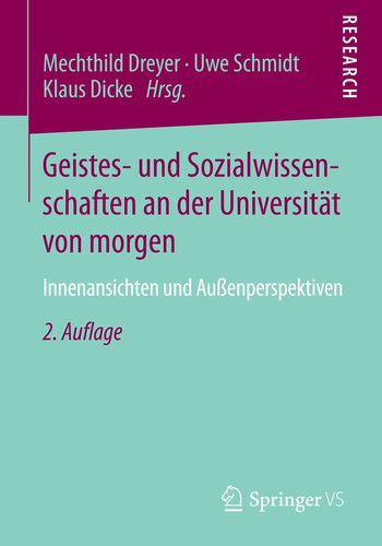 Geistes- und Sozialwissenschaften an der Universität von morgen Innenansichten und Außenperspektiven