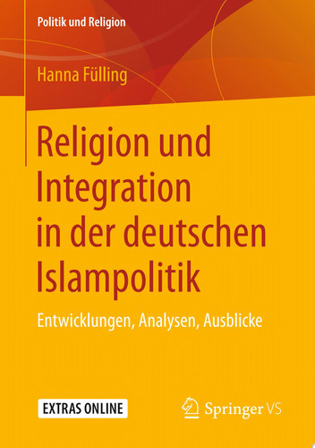 Religion und Integration in der deutschen Islampolitik