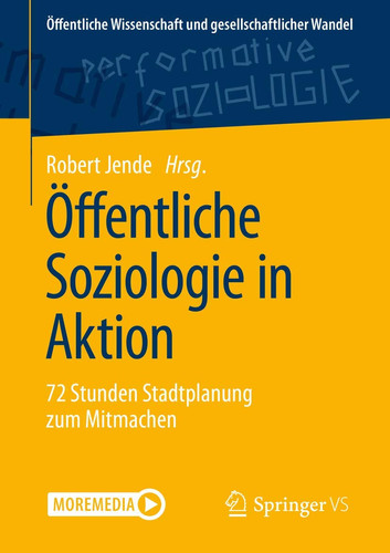 Öffentliche Soziologie in Aktion 72 Stunden Stadtplanung zum Mitmachen