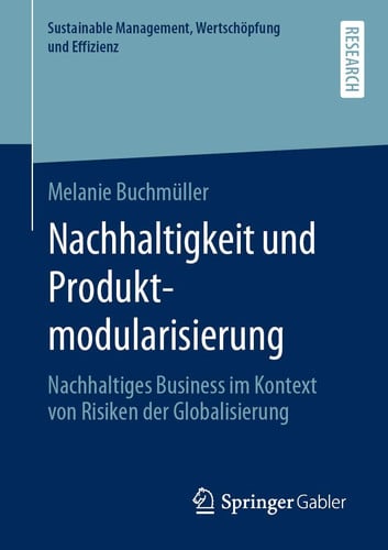 Nachhaltigkeit und Produktmodularisierung Nachhaltiges Business im Kontext von Risiken der Globalisierung