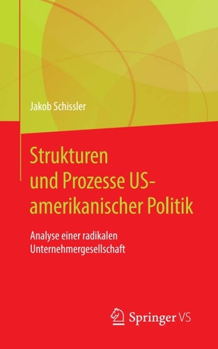 Strukturen und Prozesse US-amerikanischer Politik