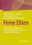 Ferne Eliten die Unterrepräsentation von Ostdeutschen und Menschen mit Migrationshintergrund