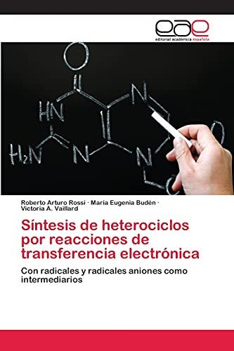 Síntesis de Heterociclos Por Reacciones de Transferencia Electrónic