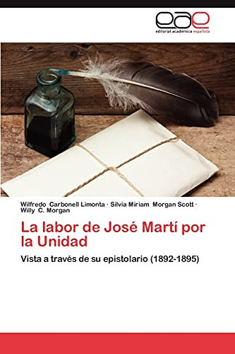 La Labor de José Martí Por la Unidad