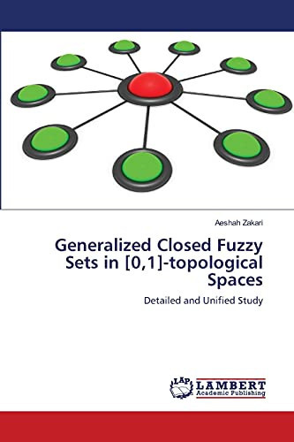Generalized Closed Fuzzy Sets in [0,1]-Topological Spaces