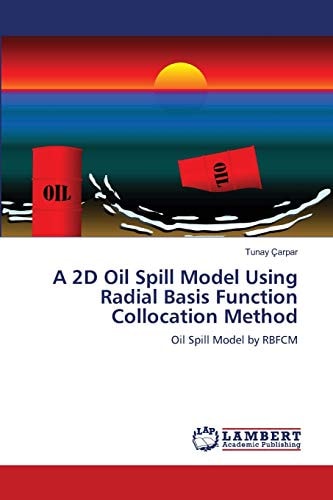 A 2d Oil Spill Model Using Radial Basis Function Collocation Method