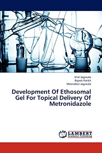Development Of Ethosomal Gel For Topical Delivery Of Metronidazole