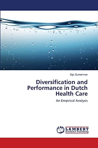 Diversification and Performance in Dutch Health Care