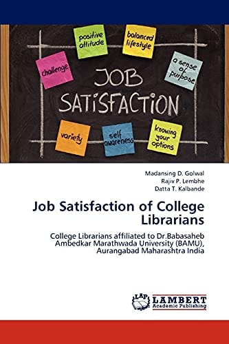 Job Satisfaction of College Librarians