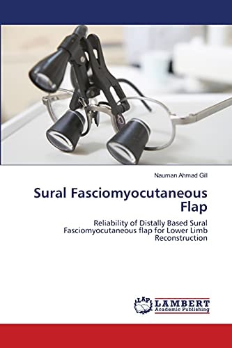 SURAL FASCIOMYOCUTANEOUS FLAP Reliability of Distally Based Sural Fasciomyocutaneous Flap for Lower Limb Reconstruction