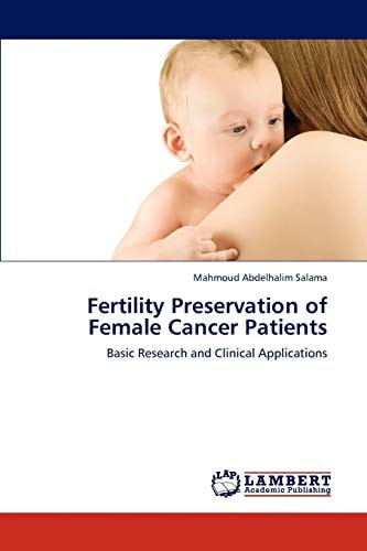 Fertility Preservation of Female Cancer Patients