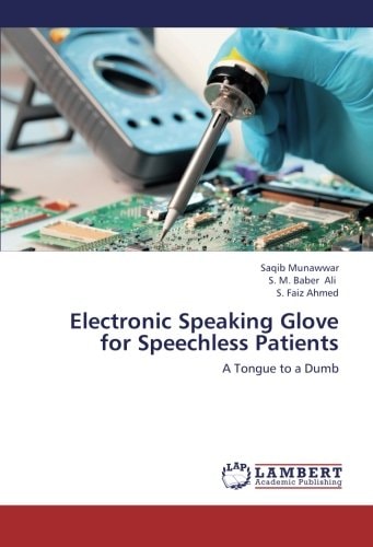Electronic Speaking Glove for Speechless Patients A Tongue to a Dumb